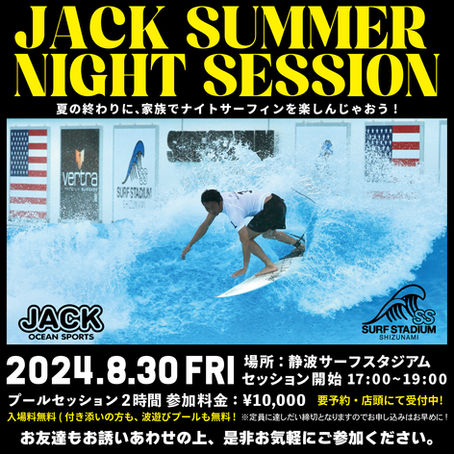 JACK SUMMER NIGHT SESSION 2024