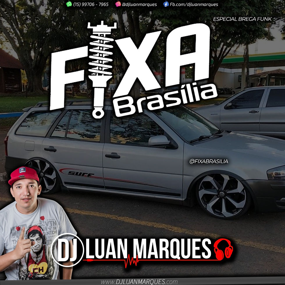 Fixa Brasilia Especial Brega Funk