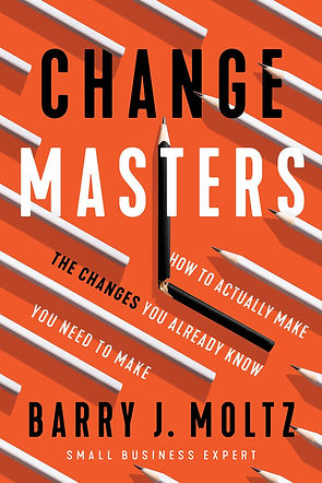 ChangeMasters: How To Actually Make the Changes You Already Know You Need To Make