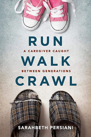Run, Walk, Crawl: A Caregiver Caught Between Generations