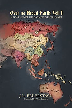 Over the Broad Earth: A Novel from the Saga of Fallen Leaves