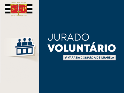 Justiça de Ilhabela abre inscrições para o Programa Jurado Voluntário