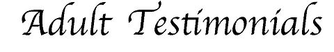 Adult testimonials.jpg