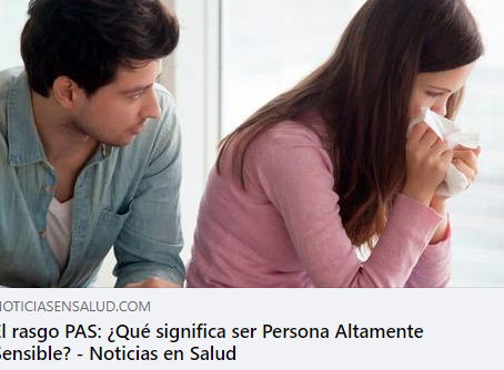 ¿Y que pasa con las personas PAS (persona altamente Sensible)?