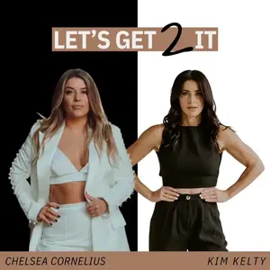 Let's Get 2 It Podcast