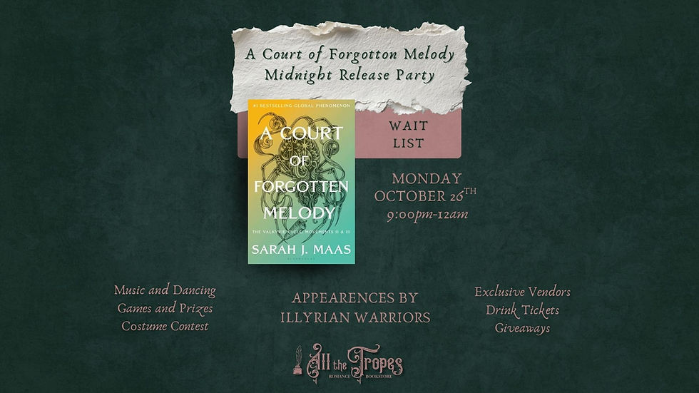 *WAITLIST* ACOTAR 6 Midnight Release Party