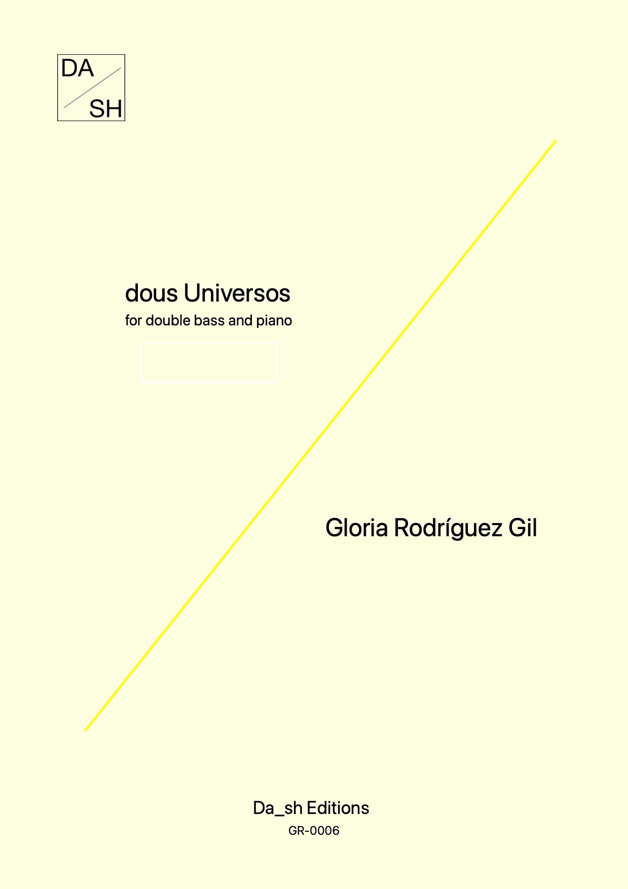 Gloria Rodríguez Gil - dous Universos for double bass and piano (PDF)