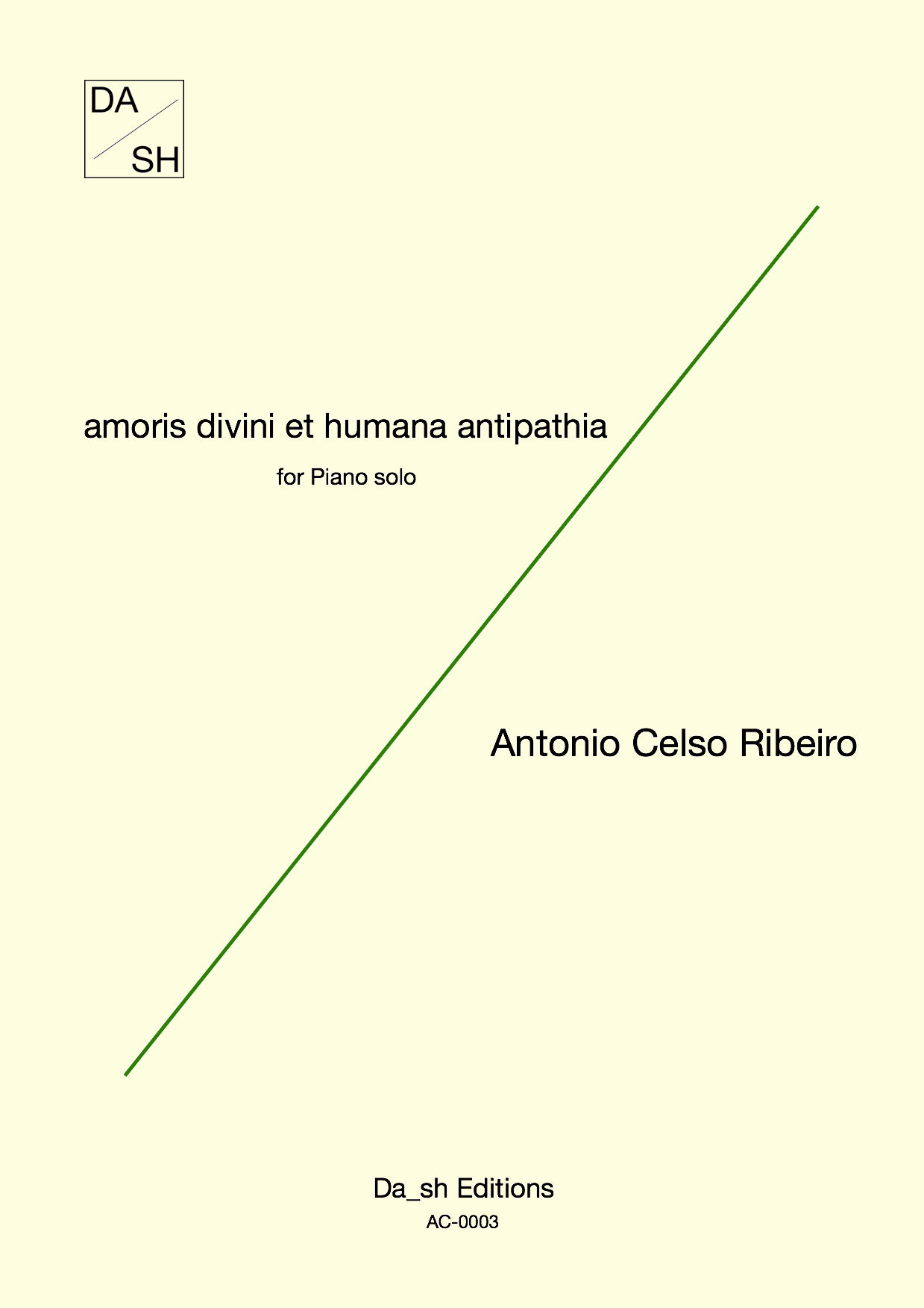 Antonio Celso Ribeiro - amoris divini et humana antipathia for Piano solo