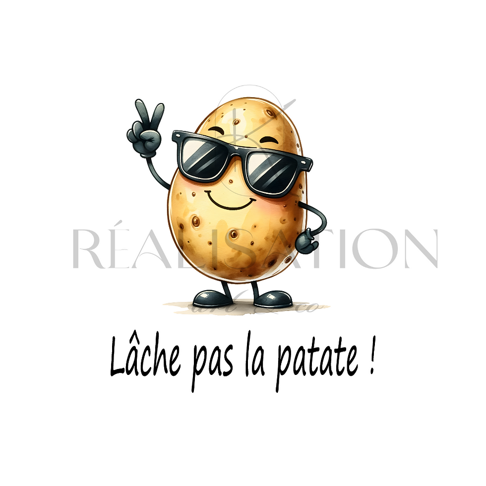 Image '' Lâche pas la patate ! ''