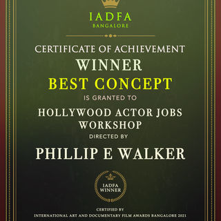 BEST CONCEPT 2021 Awarded to Phillip E. Walker for Hollywood Actor Jobs