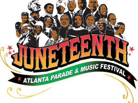 ​ELEVENTH ANNUALJUNETEENTH ATLANTAPARADE & MUSIC FESTIVAL