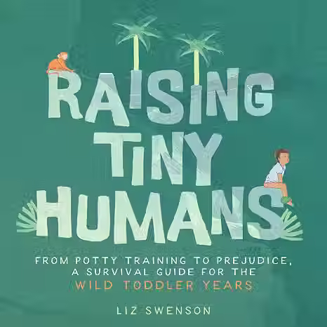 raising tiny humans.avif