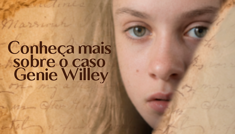 Analisando o Caso Genie Willey