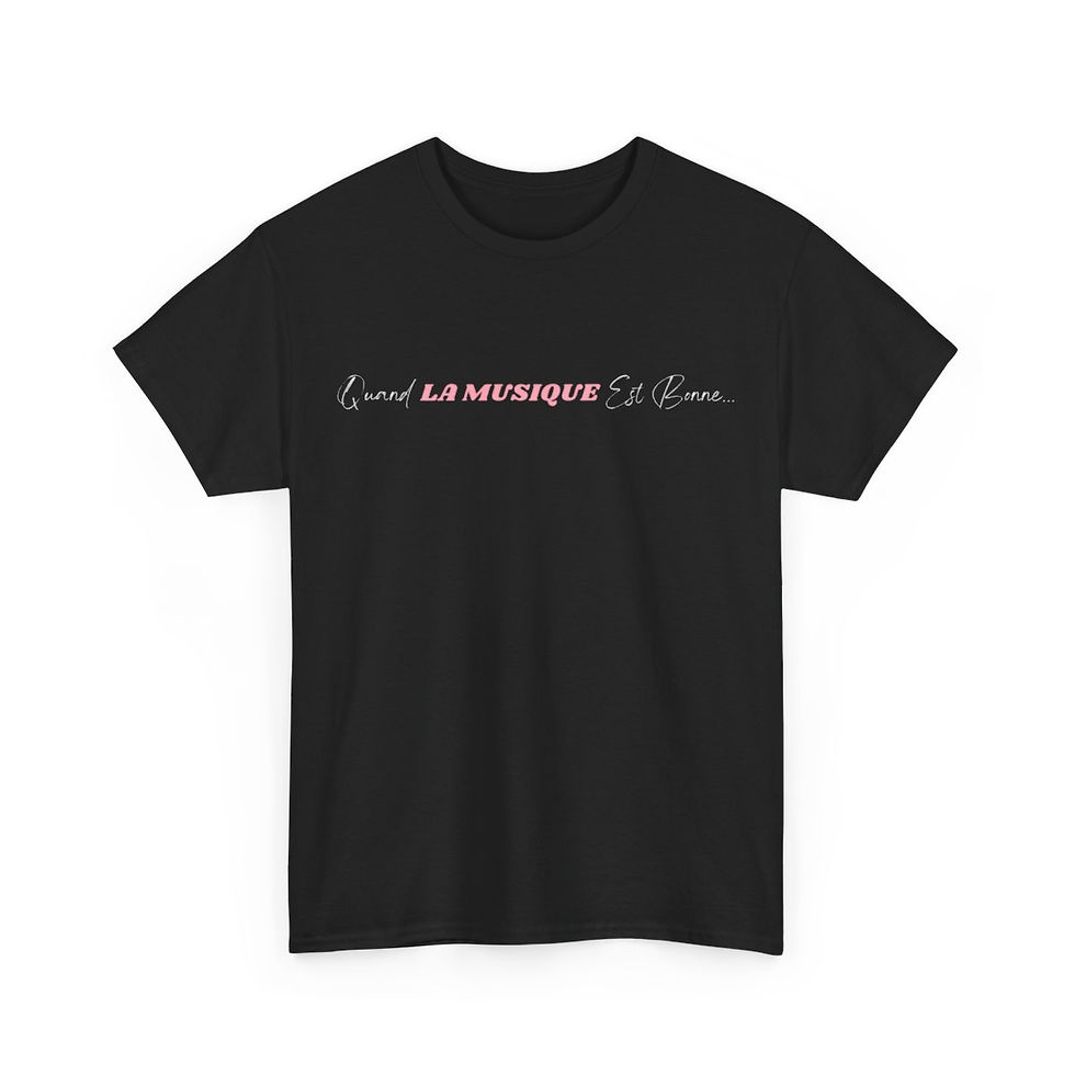 Miniature : T-Shirt «Quand La Musique Est Bonne» Chansons cultes Coton 180g