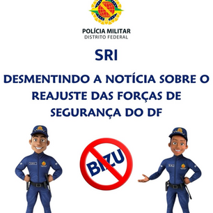 Secretaria de Relações Institucionais desmente notícia sobre Reajuste das Forças de Segurança do DF