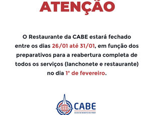 Restaurante da CABE estará fechado entre 26 e 31 de janeiro. Local será preparado para a reabertura
