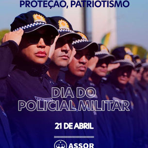 21 de Abril é comemorado o Dia do Policial Militar
