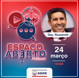 Deputado Distrital Roosevelt é o convidado do Espaço Aberto, o podcast da ASSOR