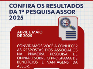 1ª Pesquisa da ASSOR identifica benefícios mais desejados e a opinião sobre ações realizadas