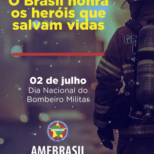 AMEBRASIL presta homenagem aos Bombeiros Militares do Brasil, homens e mulheres que fazem da coragem uma missão e da proteção à vida o seu maior compromisso.