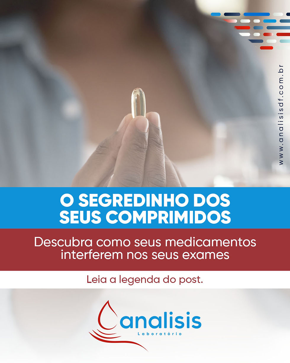 Laboratório Analisis: Medicamentos podem interferir no resultado de seus exames