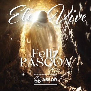 Ele Vive: uma Páscoa de fé, renovação e esperança