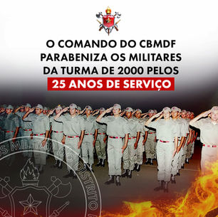 Turma 2000 CBMDF, Parabéns pelos seus 25 anos de Serviço!
