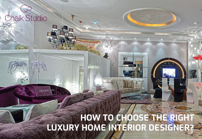 How To Choose The Right Luxury Home Interior Designer