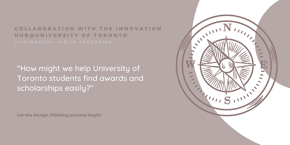 “How might we help University of Toronto students find awards and scholarships easily”.png