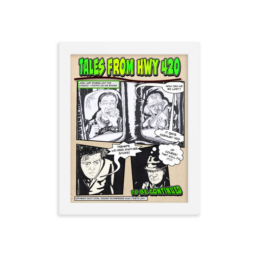 Tales From HWY 420 [How Can We Be Lost]