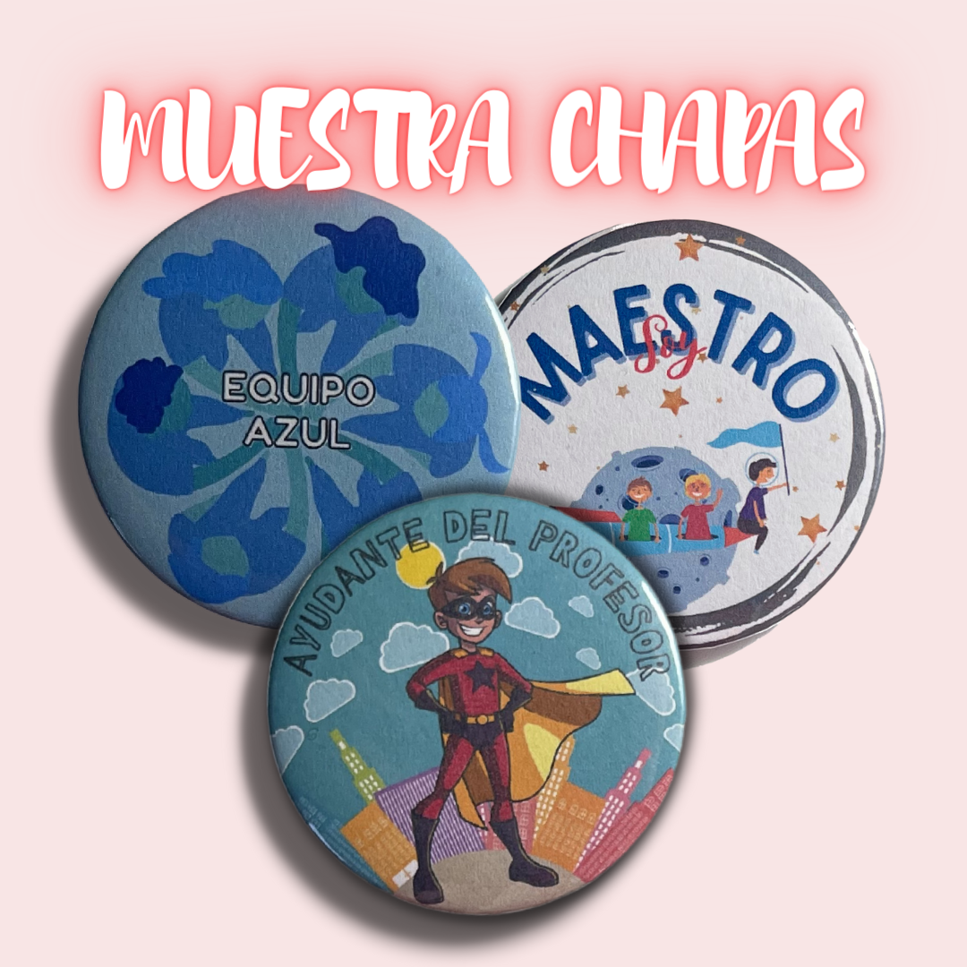 Chapas para docentes, alumnos, centros...