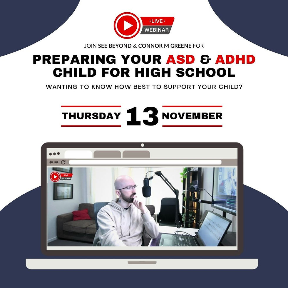 Preparing your ASD/ADHD Child for High School [WEBINAR - ONLINE]