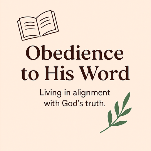 Obedience to His Word