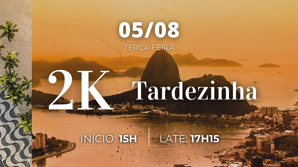 15H - TARDEZINHA - 2K GTD'S