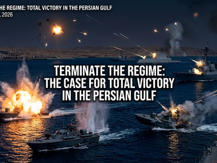 TERMINATE THE REGIME: THE CASE FOR TOTAL VICTORY IN THE PERSIAN GULF