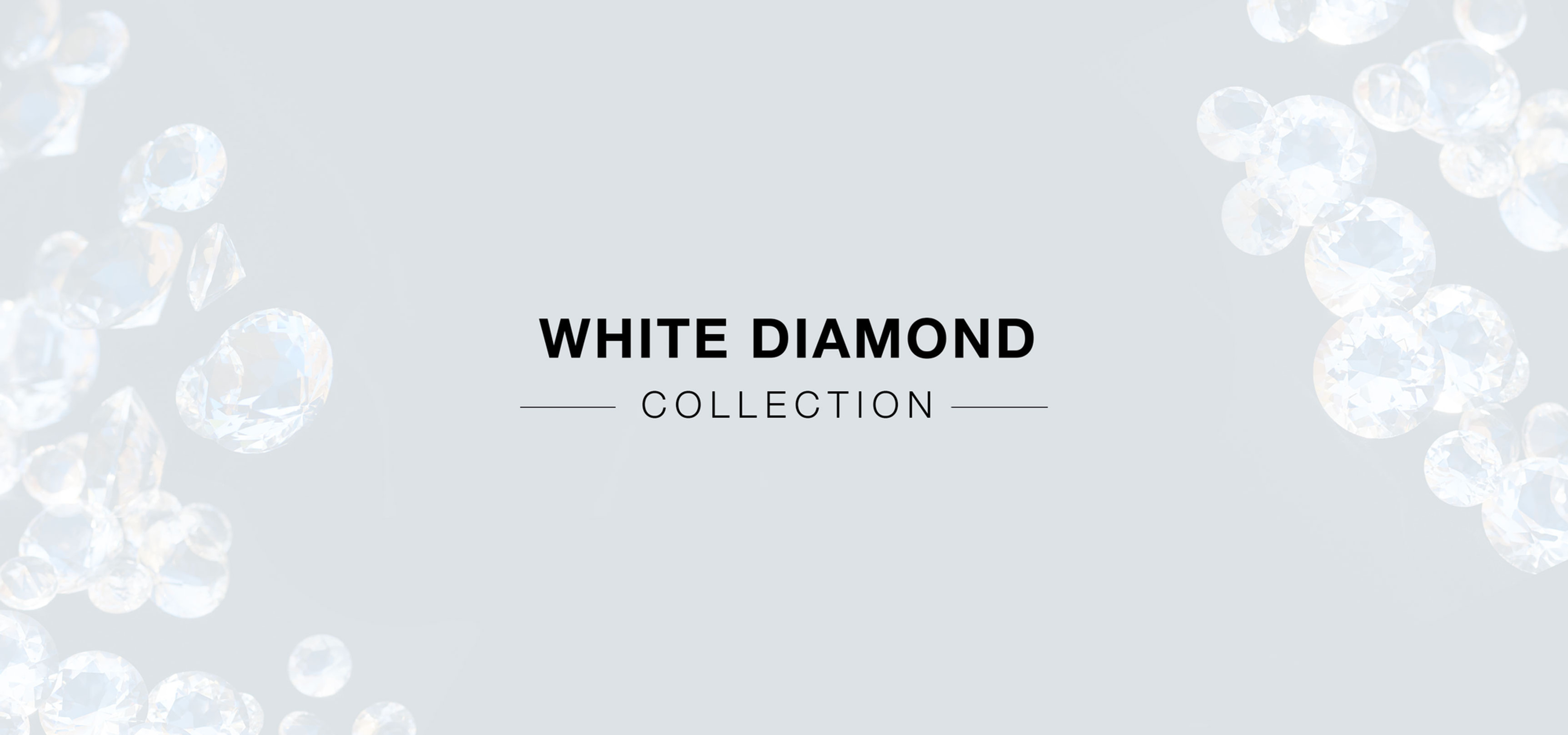 White Diamond Collection | Forever Flawless