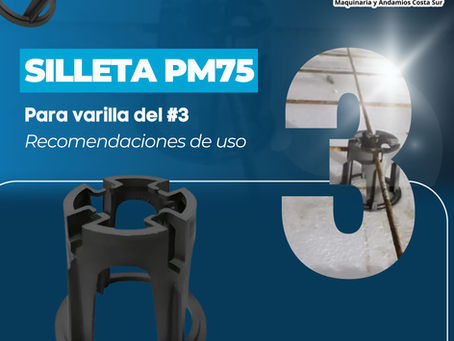 Silleta PM75 para varilla del #3: recomendaciones de uso