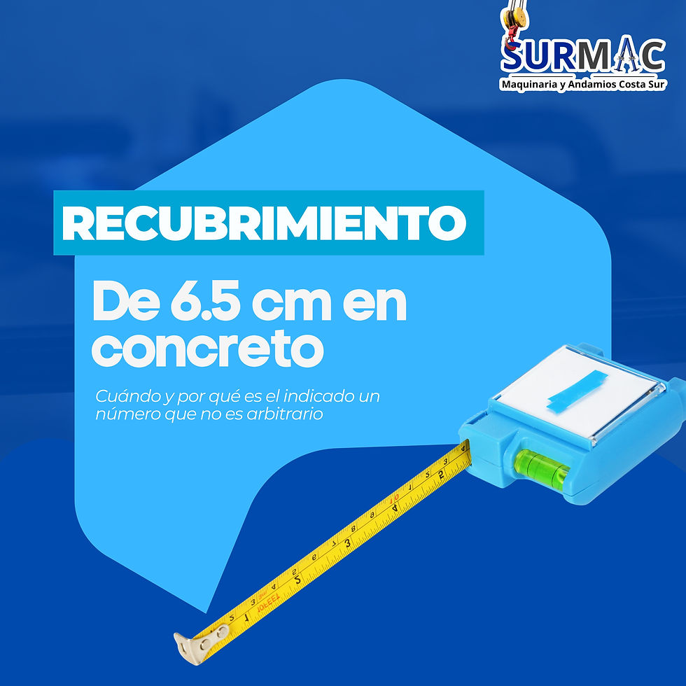 Recubrimiento de 6.5 cm en concreto: cuándo y por qué es el indicado Un número que no es arbitrario