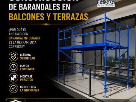 ¿Andamio Tubular Barandal vs. Andamio Tubular Estándar: Cuál Conviene Para Tu Proyecto y Qué Dice la NOM?