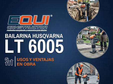 Compactadora Bailarina Husqvarna LT 6005: Usos y Ventajas en Obra