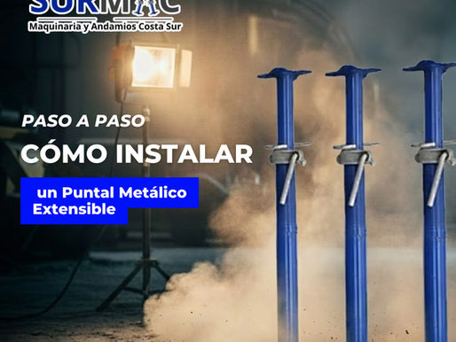 Cómo colocar un Puntal Metálico Extensible en losas y sistemas de cimbra sin errores