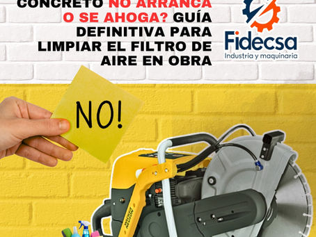 ¿Tu Cortadora de Concreto no Arranca o se Ahoga? Guía Definitiva para Limpiar el Filtro de Aire en Obra?