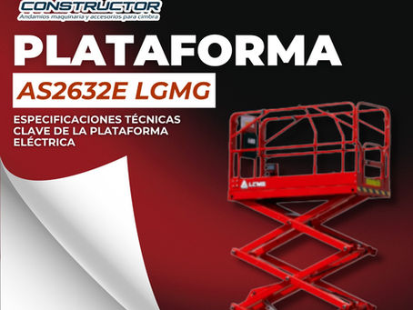 ¿Cuáles son las especificaciones técnicas clave de la Plataforma Eléctrica de Tijera AS2632E LGMG y cómo benefician la productividad?