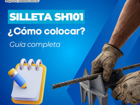Cómo colocar la Silleta SH101 paso a paso: la guía completa para losas de entrepiso y azotea