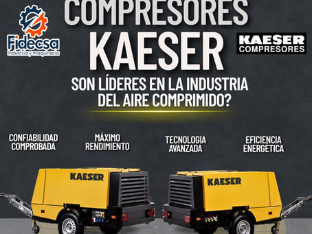 ¿Por qué los Compresores Kaeser son líderes en la industria del aire comprimido?
