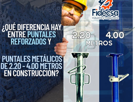 ¿Qué diferencia hay entre puntales reforzados y Puntales metálicos de 2.20 - 4.00 metros en construcción?