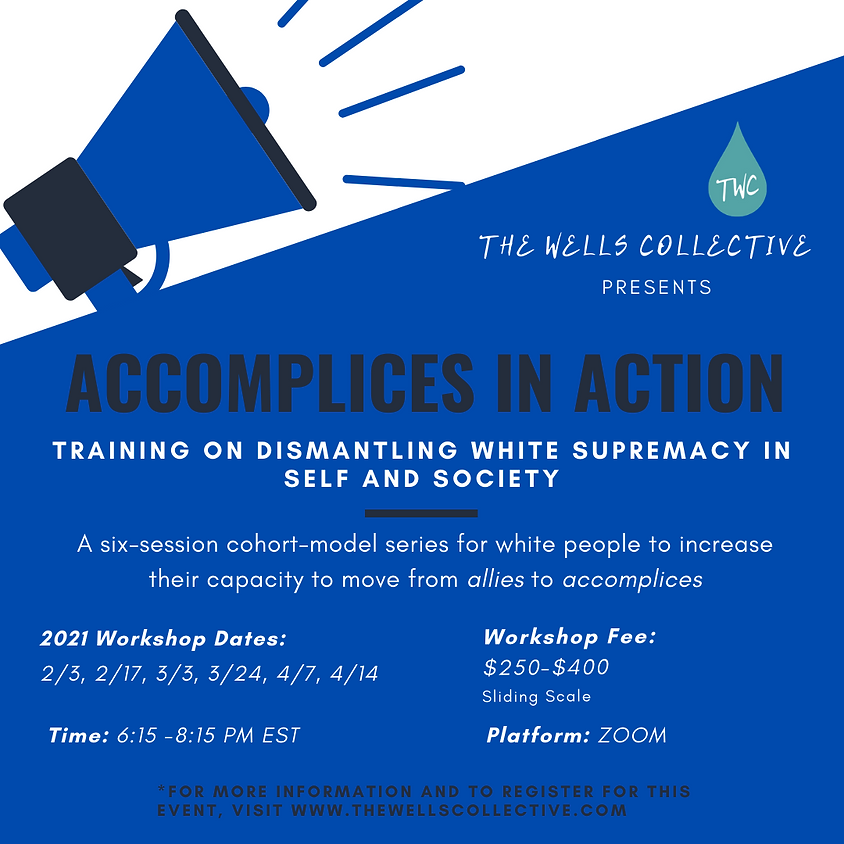 Accomplices in Action (AIA): A Cohort-Style Training for Dismantling White Supremacy in Self and Society