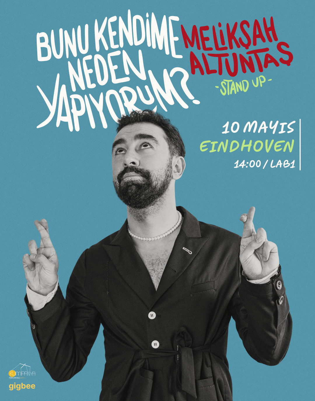 Melikşah Altuntaş - Bunu Kendime Neden Yapıyorum? - Stand Up - (Eindhoven-Ek Gösteri) afişi
