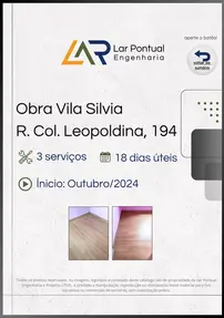 Início da Obra Vila Silvia pela Lar Pontual Engenharia, com 3 serviços em 18 dias.