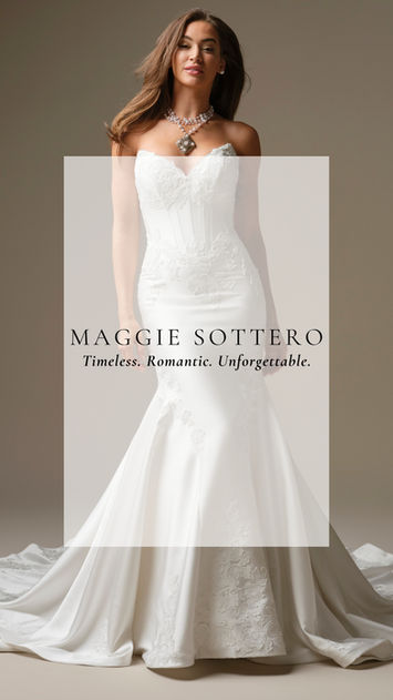 Maggie Sottero – Timeless, romantic wedding gowns designed to make every bride unforgettable.